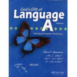 God's Gift of Language A Writing & Grammar Work-text - Abeka Grade 4 3rd Edition Language Series