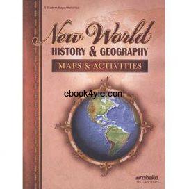 New World History & Geography Maps & Activities: Abeka Grade 6