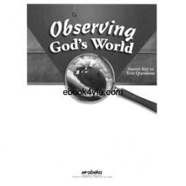 Observing God's World Answer Key Abeka Science Health Series 6th Grade Observing God's World Answer Key Abeka Science Health Series 6th Grade