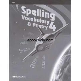 Spelling Vocabulary and Poetry 4 Tests Abeka Grade 4 Fifth Edition Language Series Spelling Vocabulary and Poetry 4 Tests - Abeka Grade 4 Fifth Edition Language Series