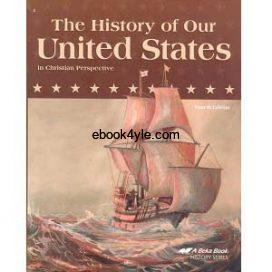 The History of Our United States - Abeka Grade 4 Fourth Edition History Series The History of Our United States - Abeka Grade 4 Fourth Edition History Series p1