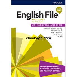 English File 4th Edition Advanced Plus Teacher's Guide English File 4th Edition Advanced Plus Teacher's Guide