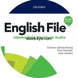 English File 4th Edition Intermediate Workbook Audio English File 4th Edition Intermediate Workbook Audio