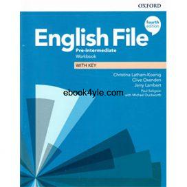 English File 4th Edition Pre-Intermediate Workbook with key English File 4th Edition Pre-Intermediate Workbook with key