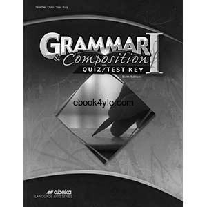 Grammar & Composition Quizzes Tests Teacher Key 6th Edition
