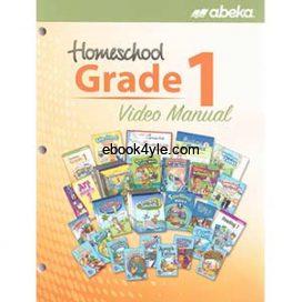 Homeschool Grade 1 Video Manual Abeka Book Homeschool Grade 1 Video Manual Abeka Book