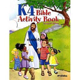 K4 Bible Activity Book Second Edition Abeka Book K4 Bible Activity Book Second Edition Abeka Book