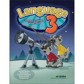 Language 3 Grammar & Writing Work-text - Abeka Grade 3 5th Edition Language Arts Series Language 3 Grammar & Writing Work-Text Teacher key 5th Edition Language Arts Series