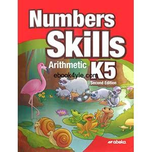 Numbers Skills K5 Arithmetic Second Edition Abeka Book