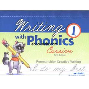 Writing with Phonics 1 5th Edition Cursive Abeka