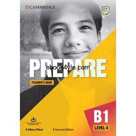 Prepare 2nd Level 4 B1 Teacher's Book Prepare 2nd Level 4 B1 Teacher's Book