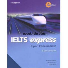 IELTS Express Upper Intermediate Coursebook IELTS Express Upper Intermediate Coursebook