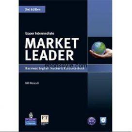 Market Leader 3rd Edition Upper-Intermediate Teacher's Resource Book Market Leader 3rd Edition Upper-Intermediate Teacher's Resource Book