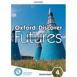 Oxford Discover Futures 4 Student Book Oxford Discover Futures 4 Student Book