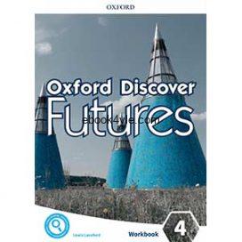 Oxford Discover Futures 4 Workbook Oxford Discover Futures 4 Workbook