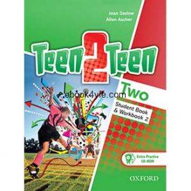 Teen2Teen 2 Student Book and Workbook Teen2Teen 2 Student Book and Workbook