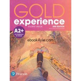 Gold Experience 2nd Edition A2+ Student's Book Gold Experience 2nd Edition A2+ Student's Book