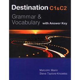Destination C1&C2 Grammar and Vocabulary with Answer key Destination C1&C2 Grammar and Vocabulary with Answer key