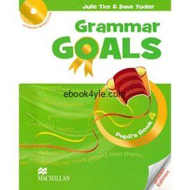 Grammar Goals 4 Pupil's Book Grammar Goals 4 Pupil's Book