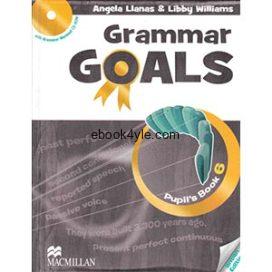 Grammar Goals 6 Pupil's Book Grammar Goals 6 Pupil's Book
