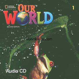 Our World 2nd Edition British 1 Workbook Audio CD Our World 2nd Edition British 1 Audio CD