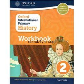 Oxford International Primary History 2 Workbook Oxford International Primary History 2 Workbook