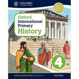Oxford International Primary History 4 Student Book Oxford International Primary History 4 Student Book