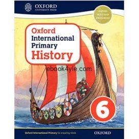 Oxford International Primary History 6 Student Book Oxford International Primary History 6 Student Book