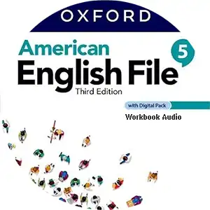American English File 5 Workbook Audio 3rd Edition