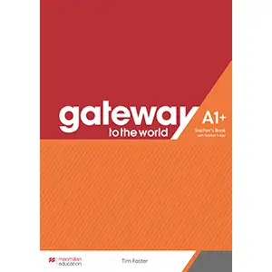 Gateway to the World A1+ Teacher's Book