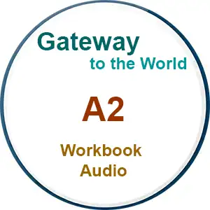 Gateway to the World A2 Workbook Audio