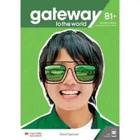 Gateway to the World B1+ Student's Book