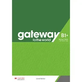 Gateway to the World B1+ Teacher's Book